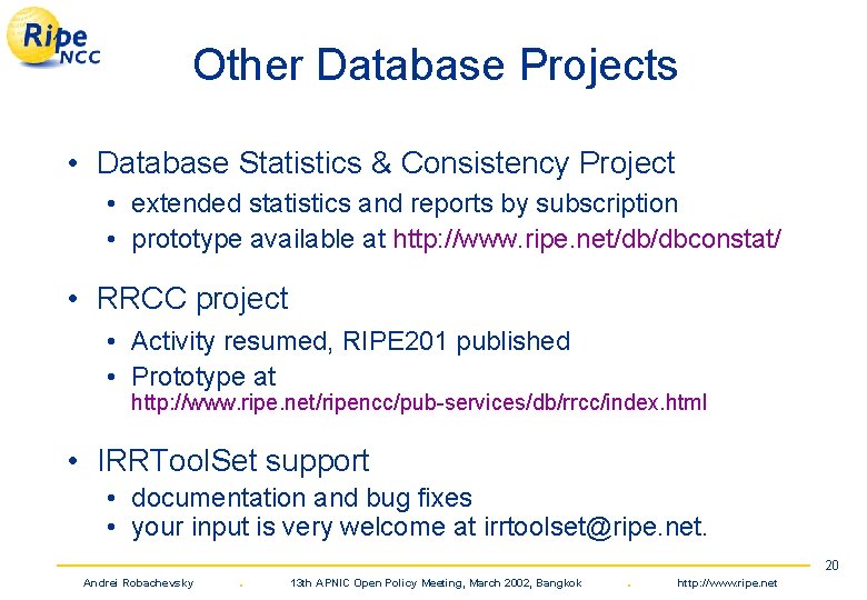 Other Database Projects • Database Statistics & Consistency Project • extended statistics and reports