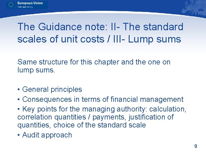 The Guidance note: II- The standard scales of unit costs / III- Lump sums