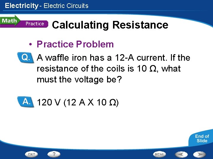 Electricity - Electric Circuits Calculating Resistance • Practice Problem • A waffle iron has