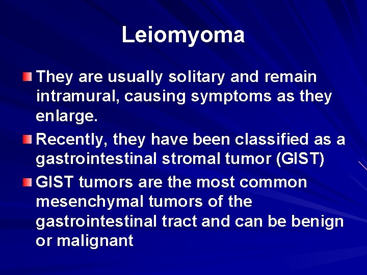 Leiomyoma They are usually solitary and remain intramural, causing symptoms as they enlarge. Recently,