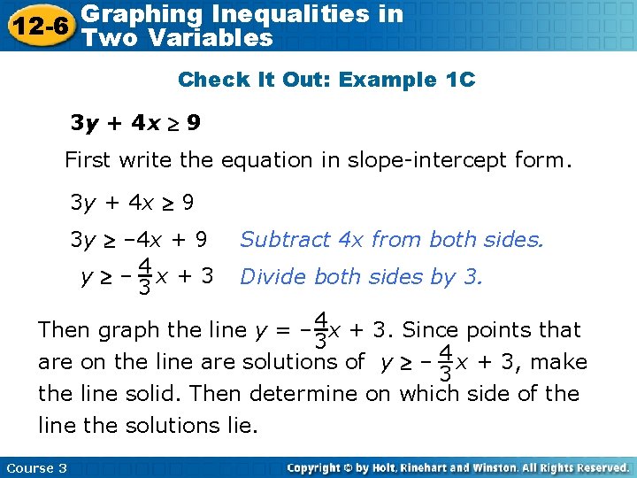 Graphing Inequalities in 12 -6 Two Variables Check It Out: Example 1 C 3