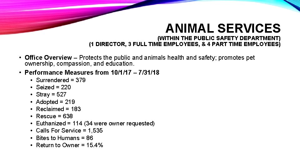 ANIMAL SERVICES (WITHIN THE PUBLIC SAFETY DEPARTMENT) (1 DIRECTOR, 3 FULL TIME EMPLOYEES, &