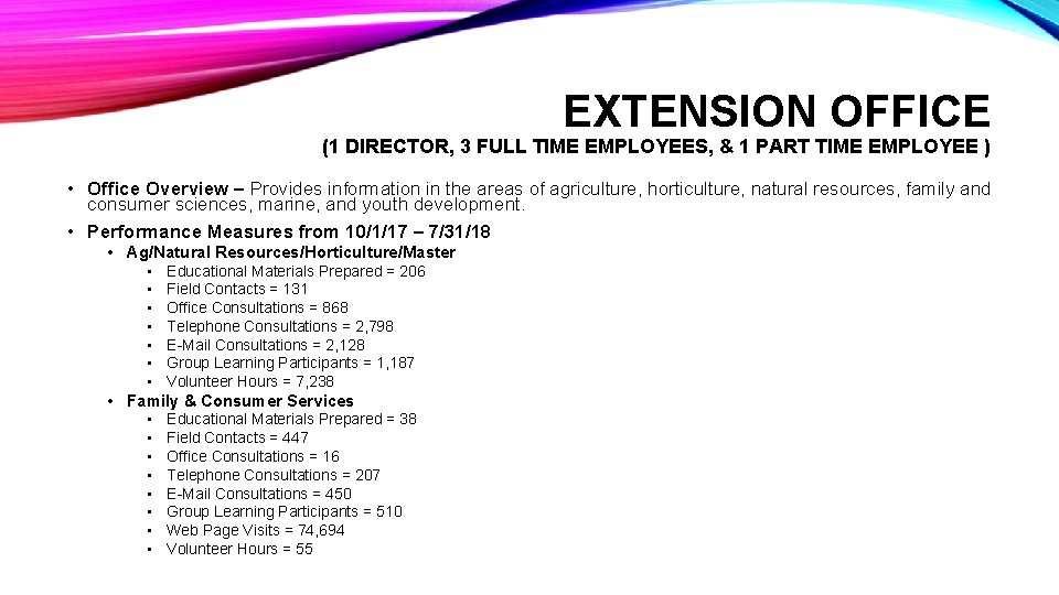 EXTENSION OFFICE (1 DIRECTOR, 3 FULL TIME EMPLOYEES, & 1 PART TIME EMPLOYEE )