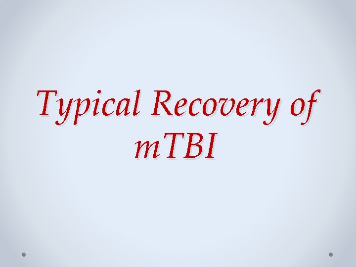 Mild Traumatic Brain Injury Symptomfocused Treatment of Persisting