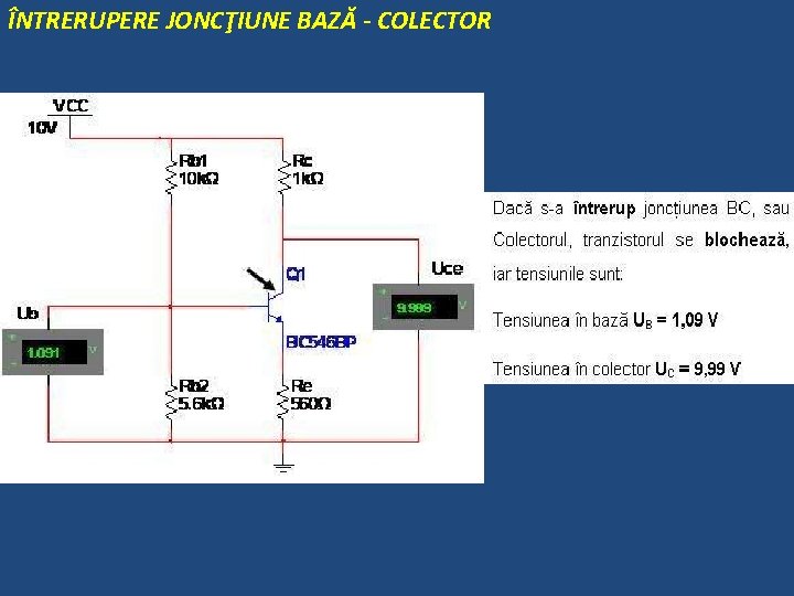 ÎNTRERUPERE JONCŢIUNE BAZĂ - COLECTOR 