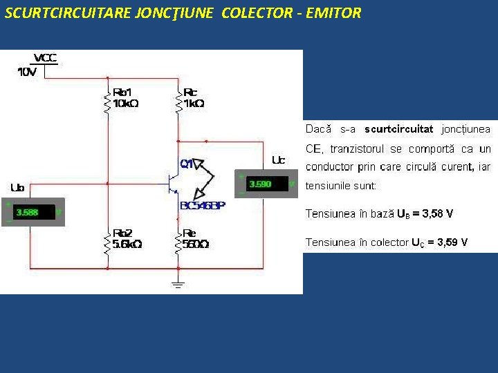 SCURTCIRCUITARE JONCŢIUNE COLECTOR - EMITOR 