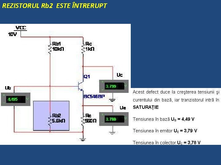 REZISTORUL Rb 2 ESTE ÎNTRERUPT 