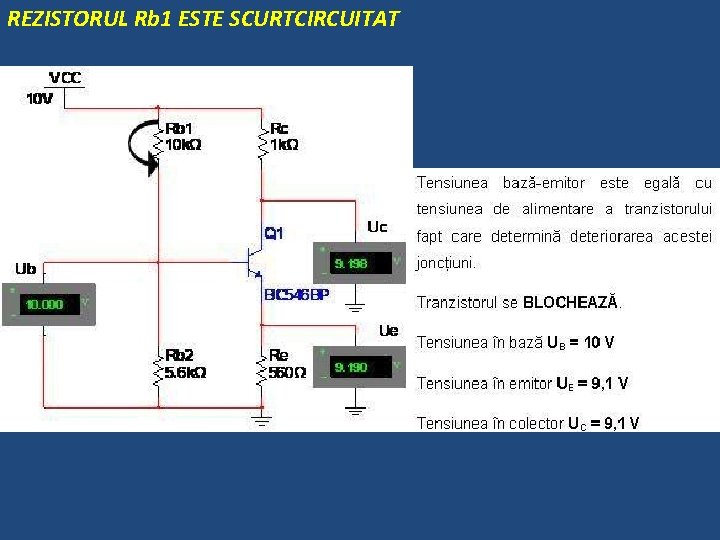 REZISTORUL Rb 1 ESTE SCURTCIRCUITAT 