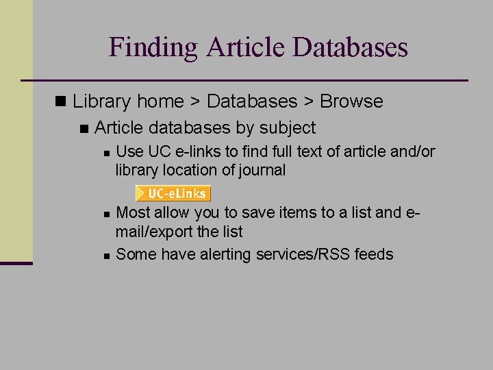 Finding Article Databases n Library home > Databases > Browse n Article databases by