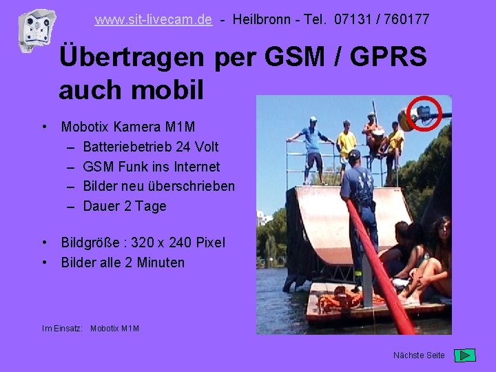 www. sit-livecam. de - Heilbronn - Tel. 07131 / 760177 Übertragen per GSM /