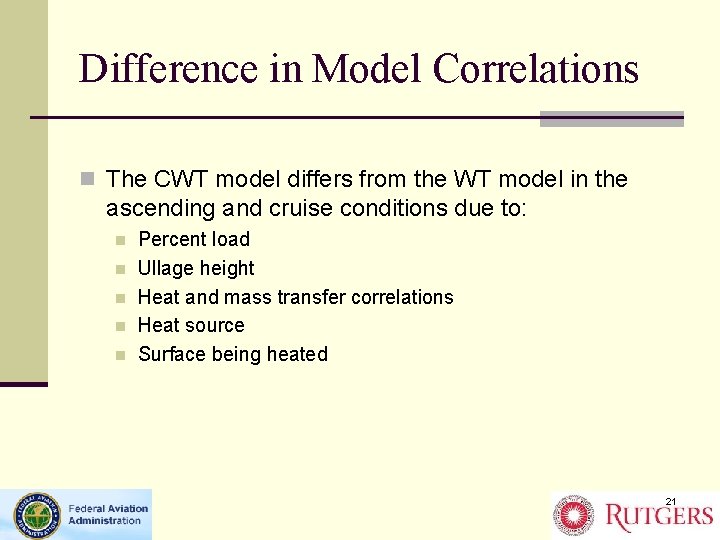 Difference in Model Correlations n The CWT model differs from the WT model in