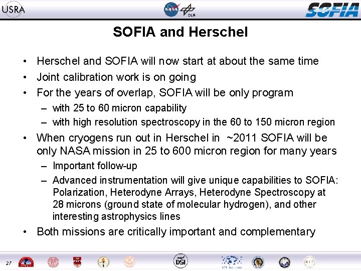 SOFIA and Herschel • Herschel and SOFIA will now start at about the same