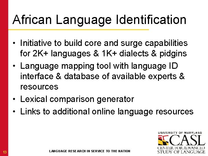 African Language Identification • Initiative to build core and surge capabilities for 2 K+