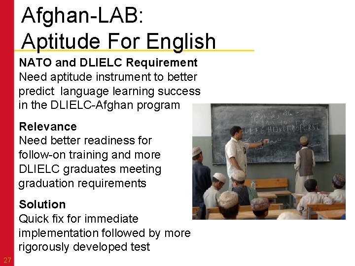 Afghan-LAB: Aptitude For English NATO and DLIELC Requirement Need aptitude instrument to better predict