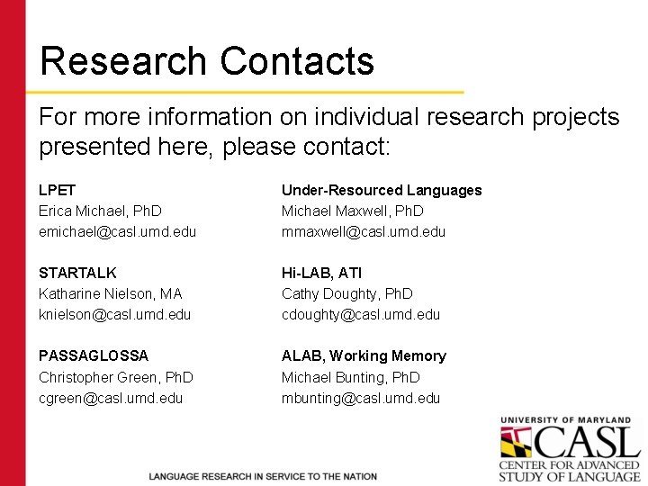 Research Contacts For more information on individual research projects presented here, please contact: LPET