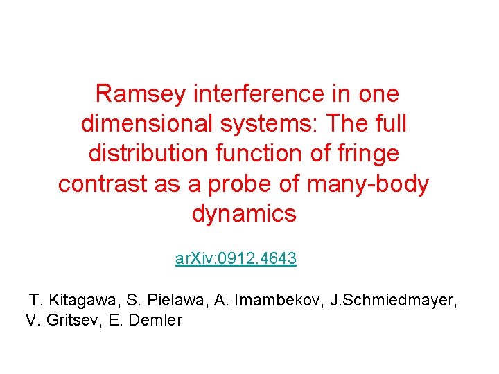 Ramsey interference in one dimensional systems: The full distribution function of fringe contrast as