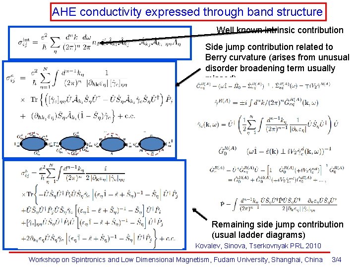 AHE conductivity expressed through band structure Well known intrinsic contribution Side jump contribution related