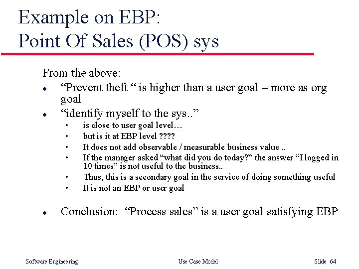 Example on EBP: Point Of Sales (POS) sys From the above: l “Prevent theft Example on EBP: Point Of Sales (POS) sys From the above: l “Prevent theft