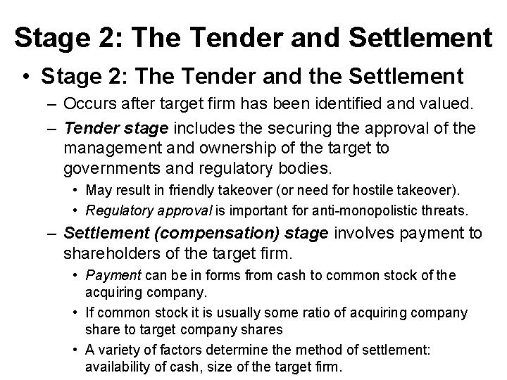 Stage 2: The Tender and Settlement • Stage 2: The Tender and the Settlement