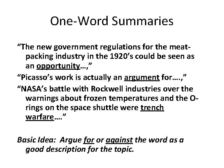 One-Word Summaries “The new government regulations for the meatpacking industry in the 1920’s could