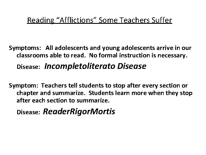 Reading “Afflictions” Some Teachers Suffer Symptoms: All adolescents and young adolescents arrive in our