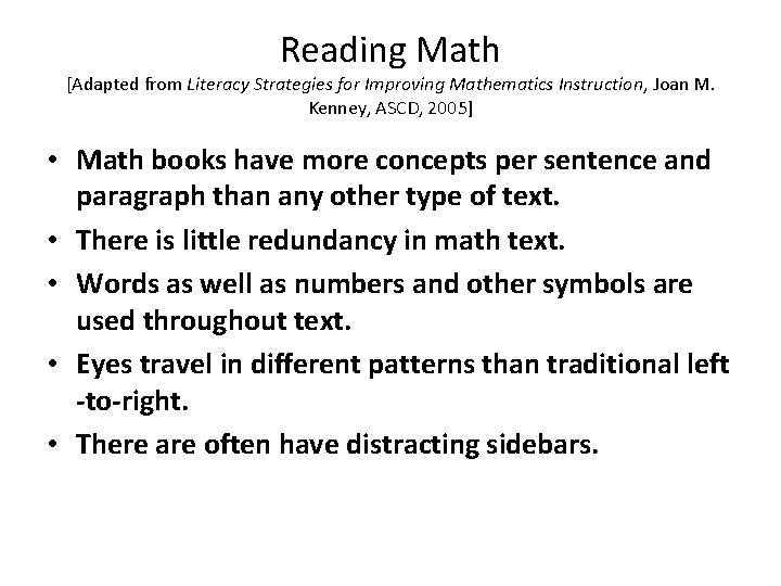 Reading Math [Adapted from Literacy Strategies for Improving Mathematics Instruction, Joan M. Kenney, ASCD,