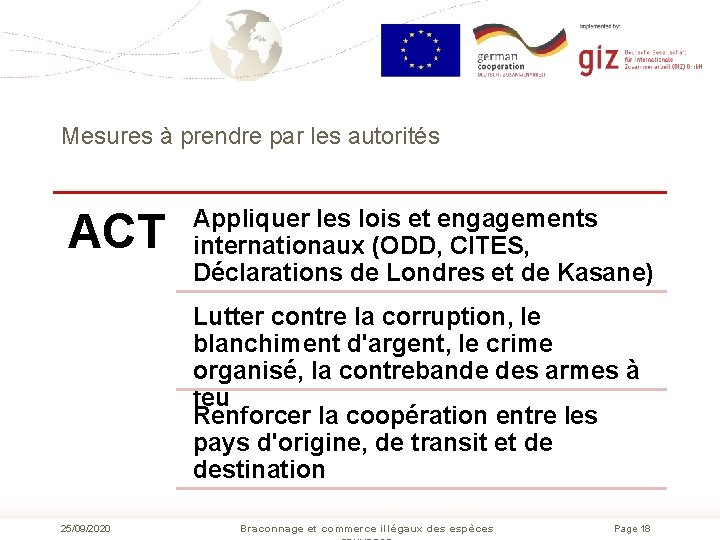 Mesures à prendre par les autorités ACT Appliquer les lois et engagements internationaux (ODD,
