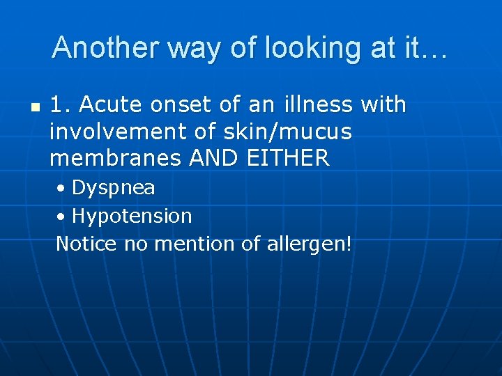 Another way of looking at it… n 1. Acute onset of an illness with