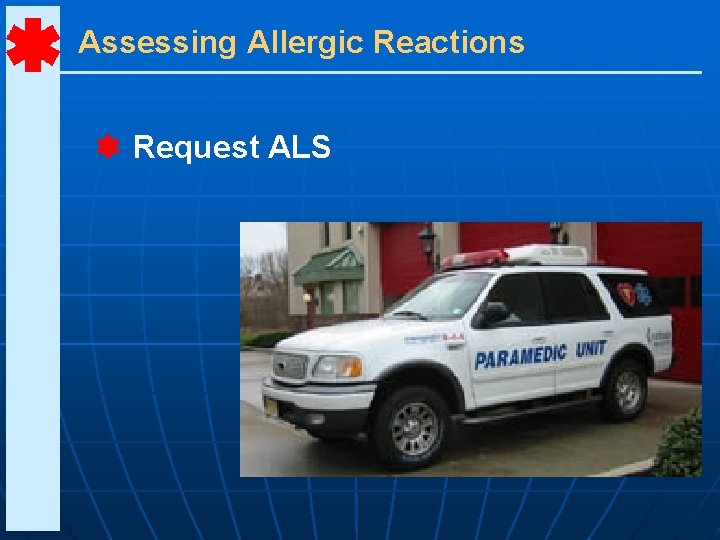 Assessing Allergic Reactions Request ALS 