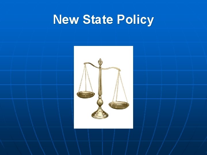 New State Policy 