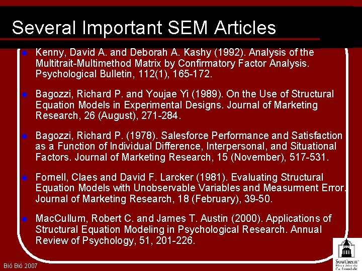 Several Important SEM Articles l Kenny, David A. and Deborah A. Kashy (1992). Analysis