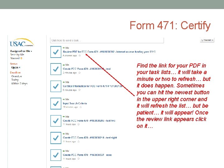 Form 471: Certify Find the link for your PDF in your task lists… it
