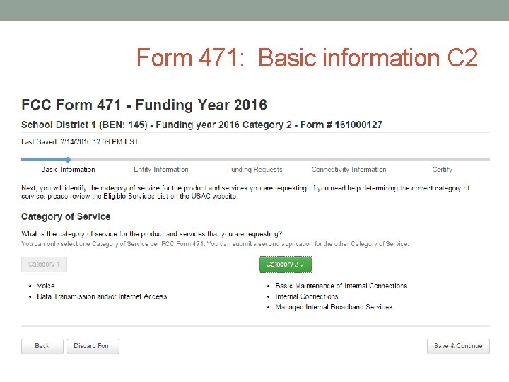 Form 471: Basic information C 2 