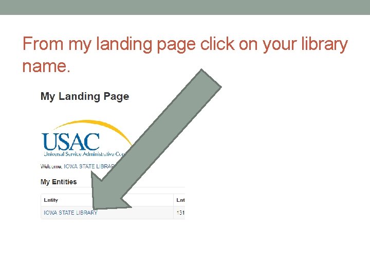 From my landing page click on your library name. 