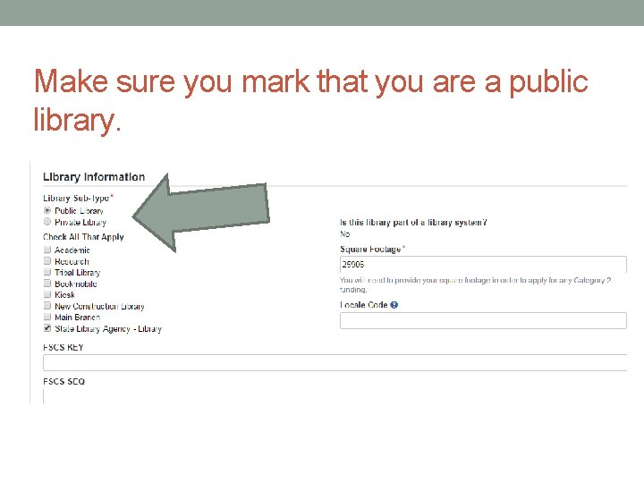 Make sure you mark that you are a public library. 
