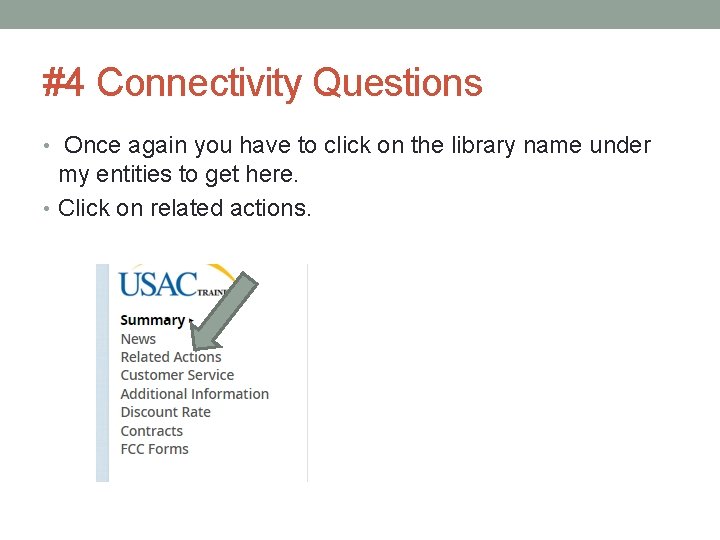 #4 Connectivity Questions • Once again you have to click on the library name