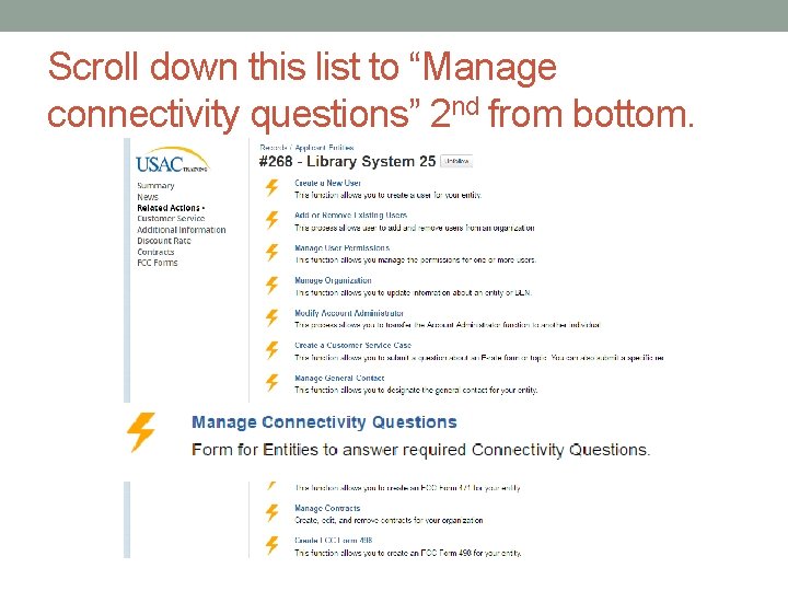 Scroll down this list to “Manage connectivity questions” 2 nd from bottom. 