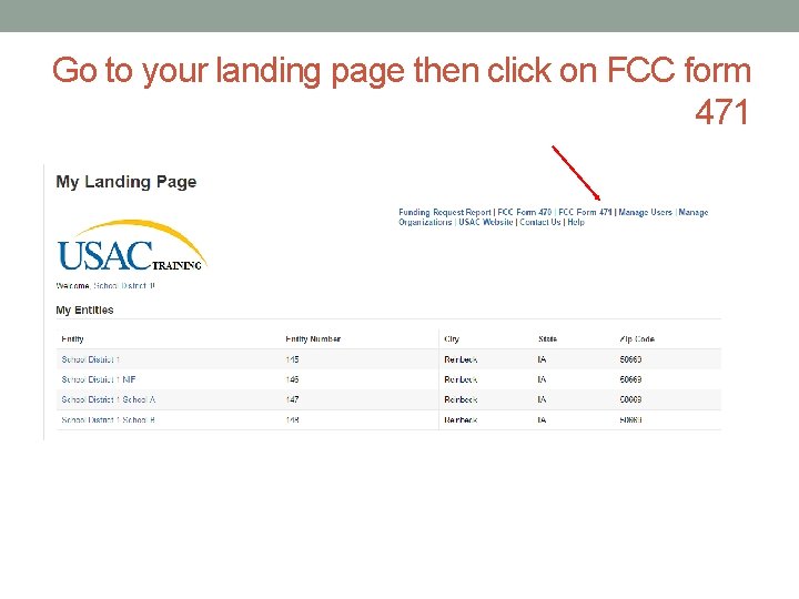Go to your landing page then click on FCC form 471 