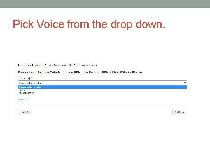 Pick Voice from the drop down. 