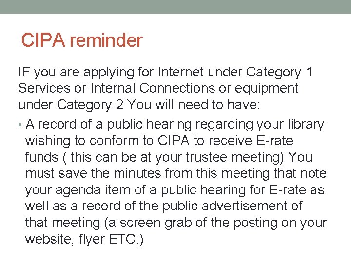 CIPA reminder IF you are applying for Internet under Category 1 Services or Internal