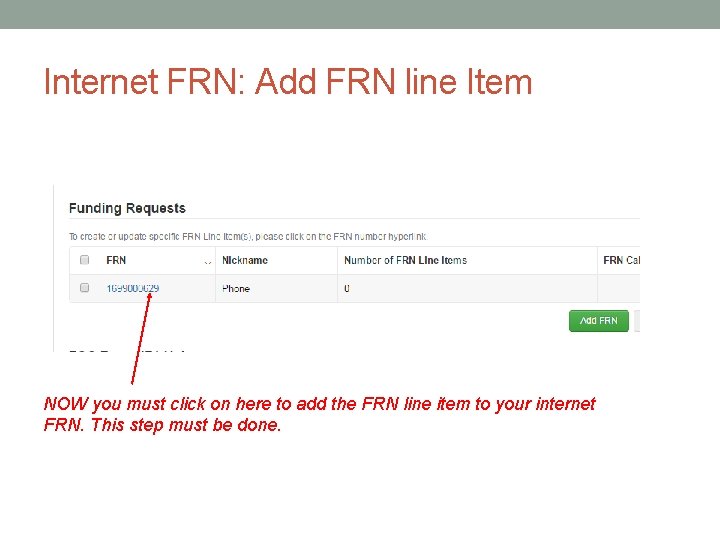 Internet FRN: Add FRN line Item NOW you must click on here to add