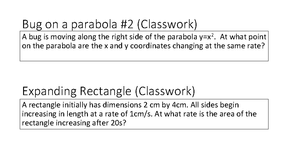 Bug on a parabola #2 (Classwork) A bug is moving along the right side