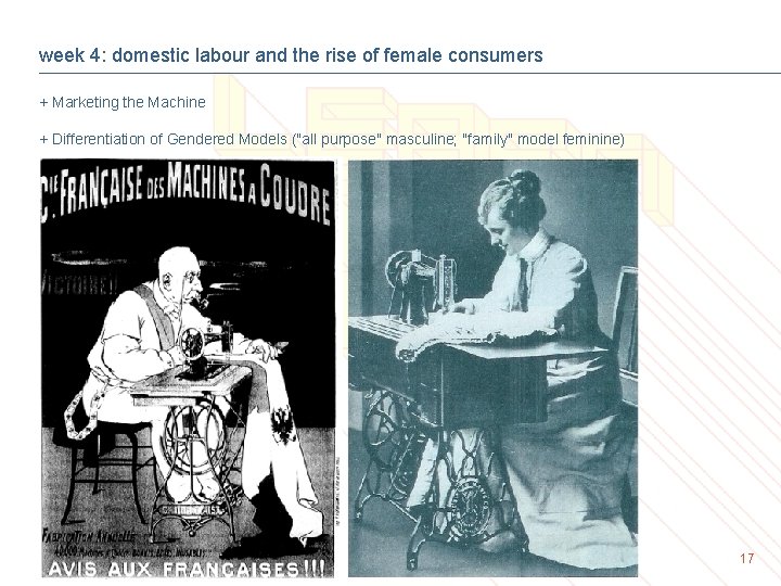 week 4: domestic labour and the rise of female consumers + Marketing the Machine