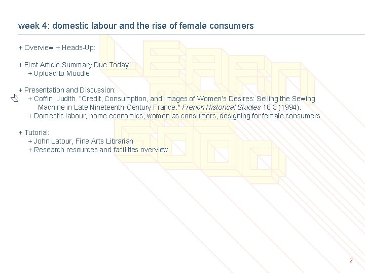 week 4: domestic labour and the rise of female consumers + Overview + Heads-Up: