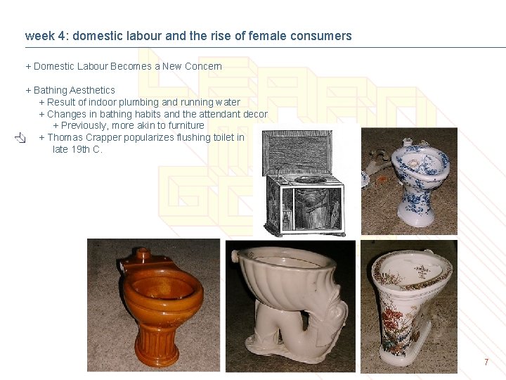 week 4: domestic labour and the rise of female consumers + Domestic Labour Becomes