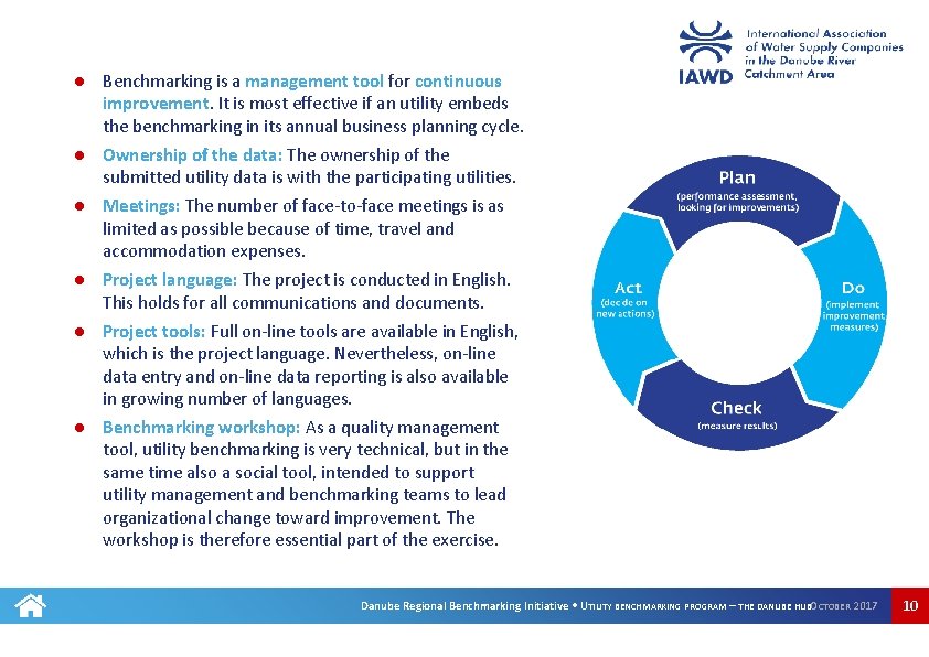● Benchmarking is a management tool for continuous improvement. It is most effective if