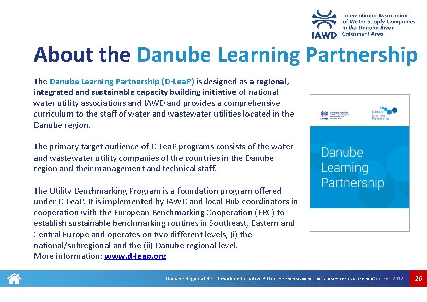 About the Danube Learning Partnership The Danube Learning Partnership (D-Lea. P) is designed as