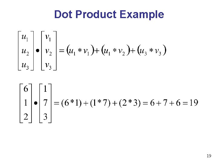 Dot Product Example 19 
