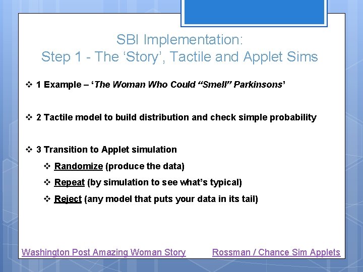 SBI Implementation: Step 1 - The ‘Story’, Tactile and Applet Sims v 1 Example