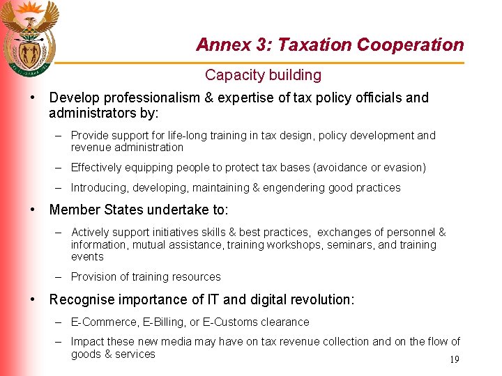 Annex 3: Taxation Cooperation Capacity building • Develop professionalism & expertise of tax policy